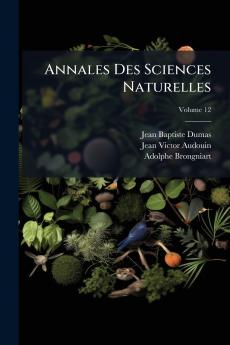 Annales Des Sciences Naturelles; Volume 12