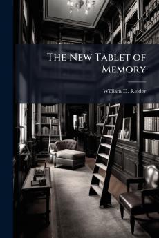 The New Tablet of Memory