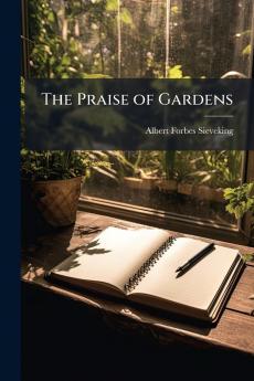 The Praise of Gardens