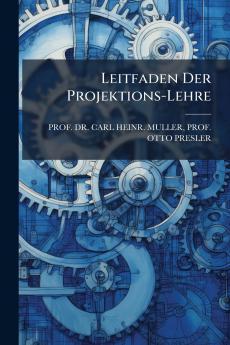 Leitfaden Der Projektions-Lehre