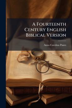 A Fourteenth Century English Biblical Version