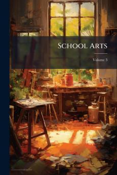 School Arts; Volume 3