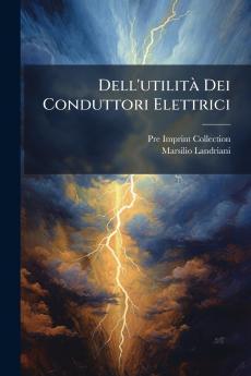 Dell'utilità Dei Conduttori Elettrici