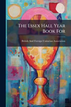 The Essex Hall Year Book For
