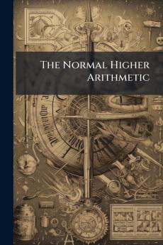 The Normal Higher Arithmetic