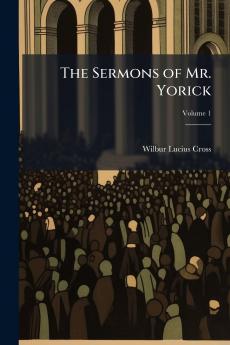 The Sermons of Mr. Yorick; Volume 1