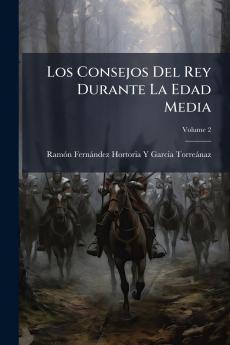 Los Consejos Del Rey Durante La Edad Media