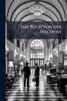 Das Buch von der Weltpost