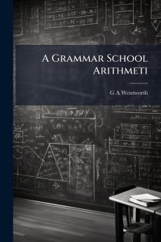 A Grammar School Arithmeti