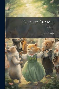 Nursery Rhymes; Volume 1