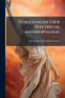 Vorlesungen Über Psychische Anthropologie
