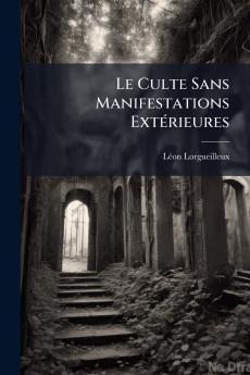 Le Culte Sans Manifestations Extérieures