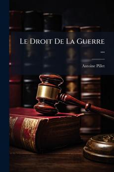 Le Droit De La Guerre ...
