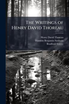 The Writings of Henry David Thoreau