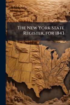 The New York State Register for 1843