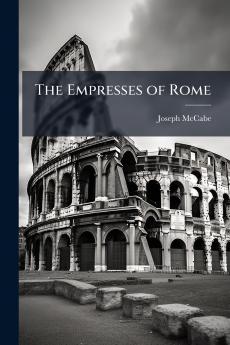 The Empresses of Rome