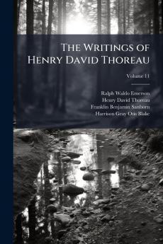 The Writings of Henry David Thoreau; Volume 11