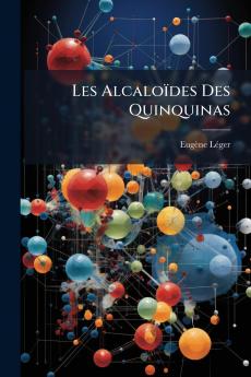 Les Alcaloïdes Des Quinquinas