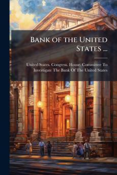 Bank of the United States ...