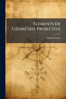Éléments De Géométrie Projective