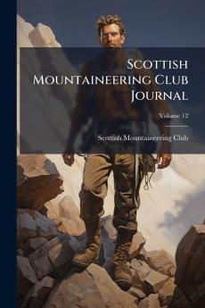 Scottish Mountaineering Club Journal; Volume 12