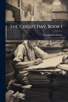 The Child's Day Book 1