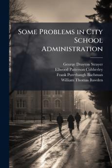 Some Problems in City School Administration