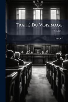 Traité Du Voisinage