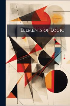 Elements of Logic