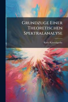 Grundzuge Einer Theoretischen Spektralanalyse