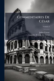 Commentaires De César; Volume 3