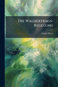 Die Waldertrags-Regelung