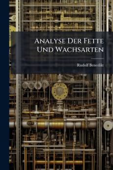 Analyse Der Fette Und Wachsarten
