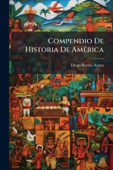 Compendio De Historia De América