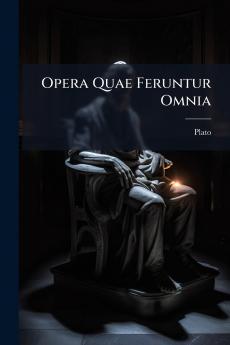Opera Quae Feruntur Omnia