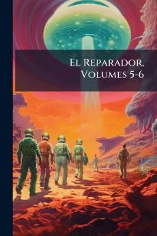 El Reparador Volumes 5-6