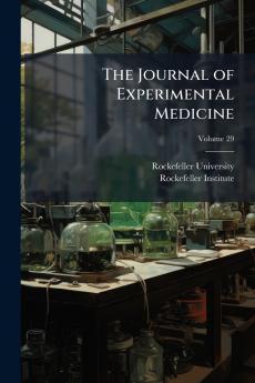 The Journal of Experimental Medicine; Volume 29