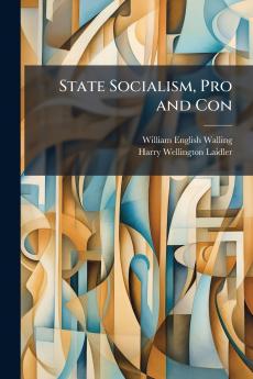 State Socialism Pro and Con