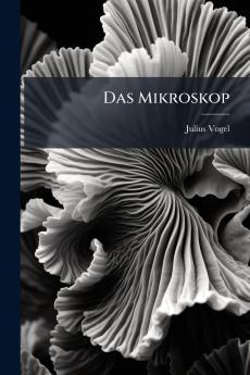 Das Mikroskop