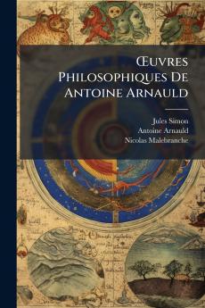 Œuvres Philosophiques De Antoine Arnauld