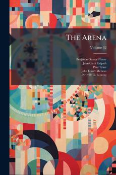 The Arena; Volume 32