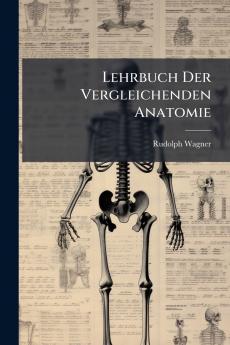 Lehrbuch Der Vergleichenden Anatomie