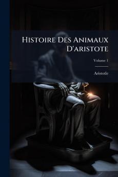 Histoire Des Animaux D'aristote