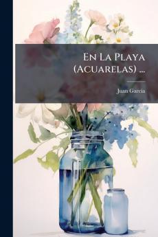 En La Playa (Acuarelas) ...