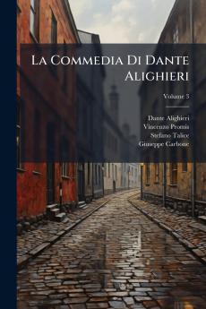 La Commedia Di Dante Alighieri; Volume 3