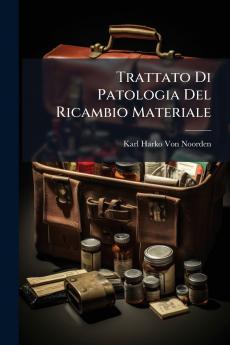 Trattato Di Patologia Del Ricambio Materiale