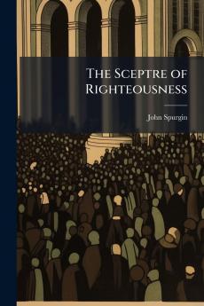 The Sceptre of Righteousness