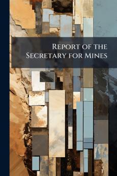 Report of the Secretary for Mines