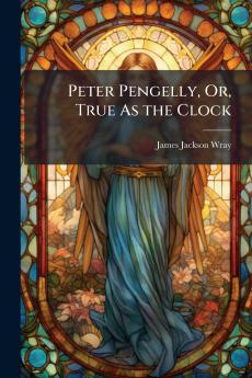 Peter Pengelly Or True As the Clock