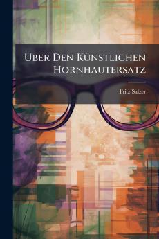 Uber Den Künstlichen Hornhautersatz